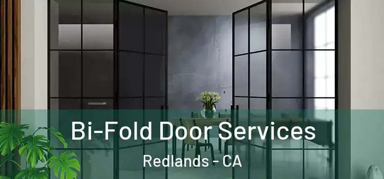  Bi-Fold Door Services Redlands - CA