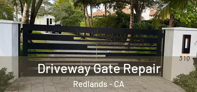  Driveway Gate Repair Redlands - CA