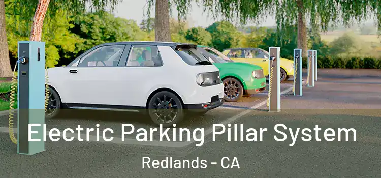  Electric Parking Pillar System Redlands - CA