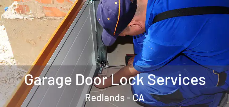  Garage Door Lock Services Redlands - CA