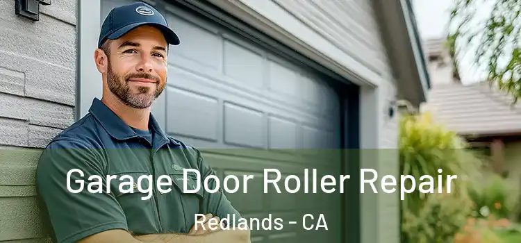  Garage Door Roller Repair Redlands - CA