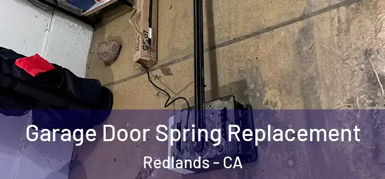  Garage Door Spring Replacement Redlands - CA