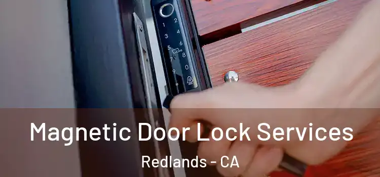  Magnetic Door Lock Services Redlands - CA
