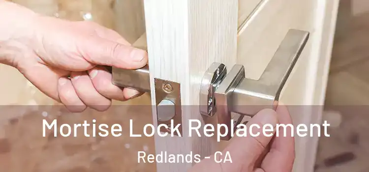  Mortise Lock Replacement Redlands - CA