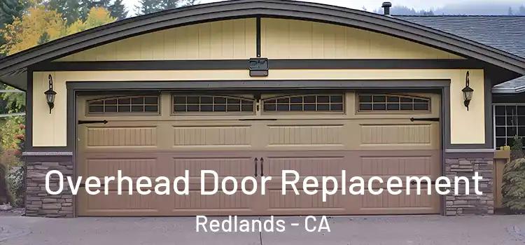  Overhead Door Replacement Redlands - CA