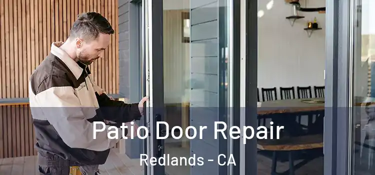 Patio Door Repair Redlands - CA