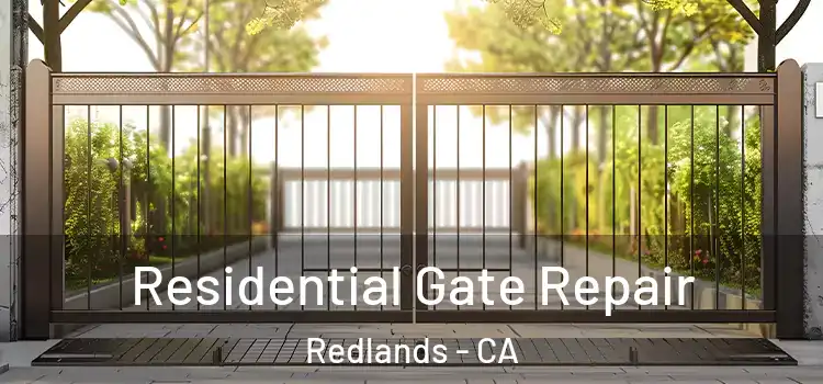 Residential Gate Repair Redlands - CA