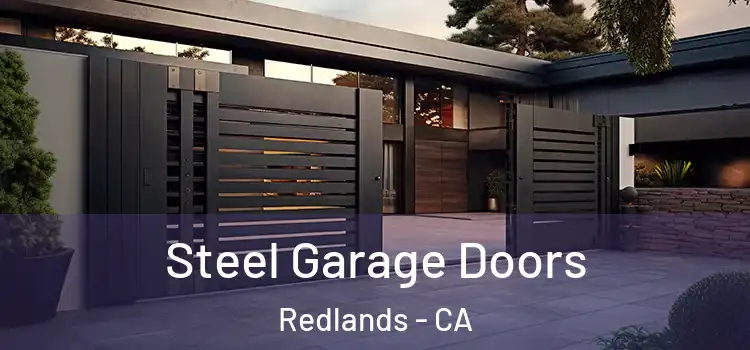  Steel Garage Doors Redlands - CA